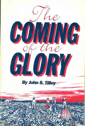 The Coming of the Glory