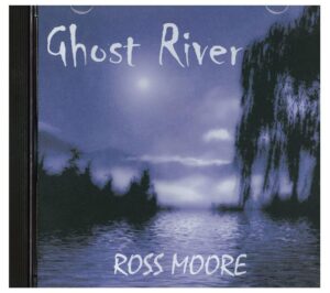 Ghost River: Southern Heritage Music -  Ross Moore