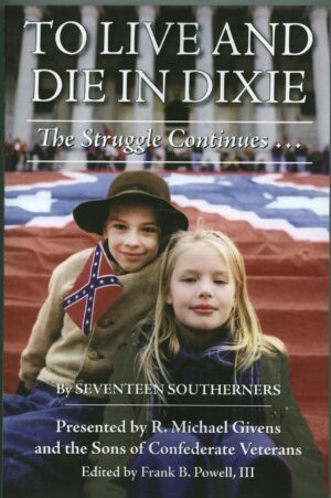 To Live and Die In Dixie