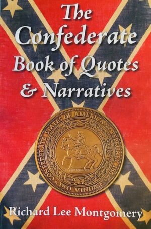 The Confederate Book of Quotes & Narratives