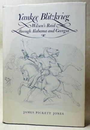 Yankee Blitzkrieg - Wilson's Raid through AL and GA (1976/HB)