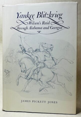 Yankee Blitzkrieg - Wilson's Raid through AL and GA (1976/HB)