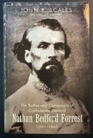 The Battles and Campaigns of Nathan Bedford Forrest 1861-1865 (2017/HB)